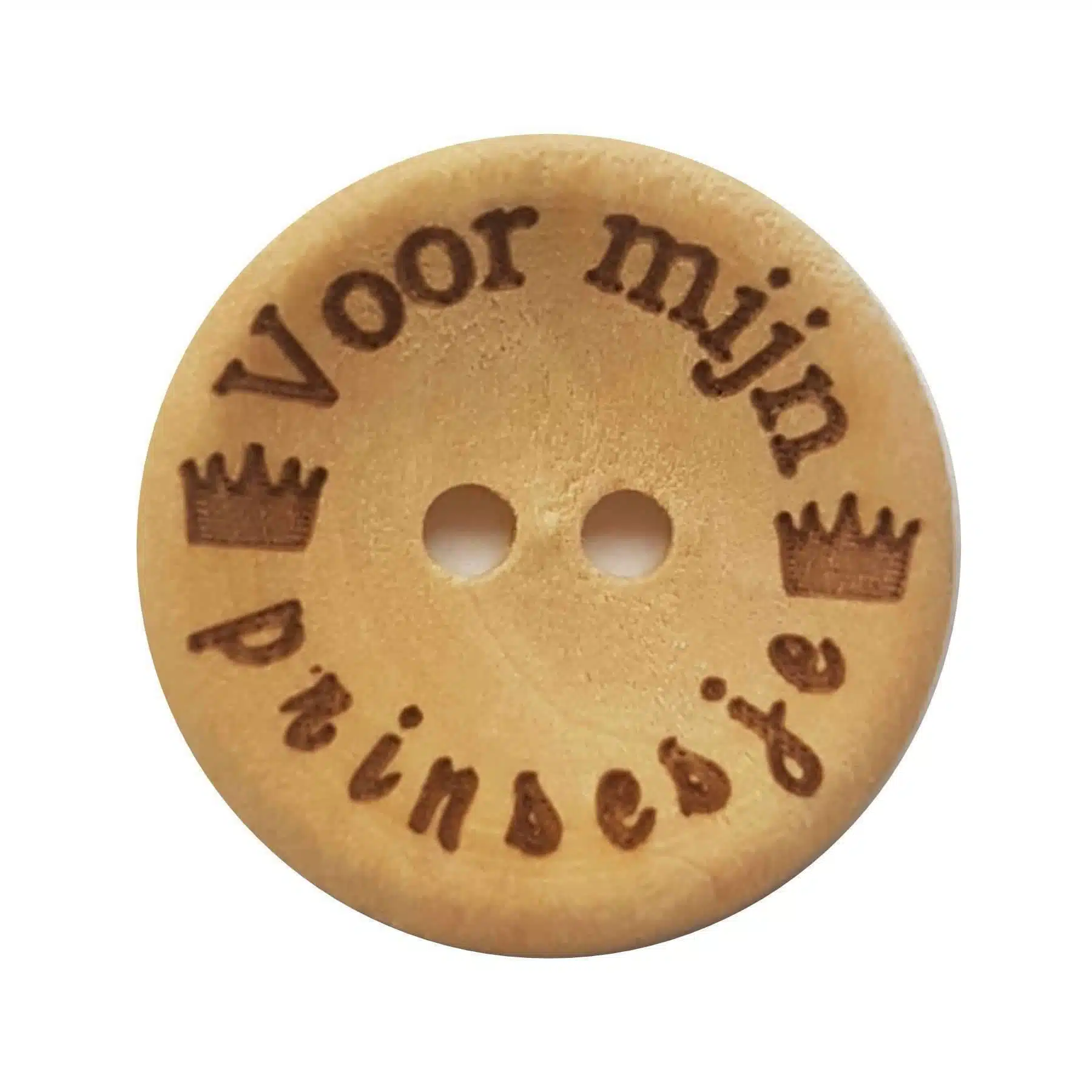 4st Knoop Hout Voor mijn Prinsesje 20mm